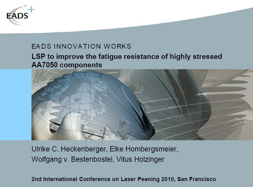 Laser Peening to Improve Fatigue Resistance of AA7050 Components